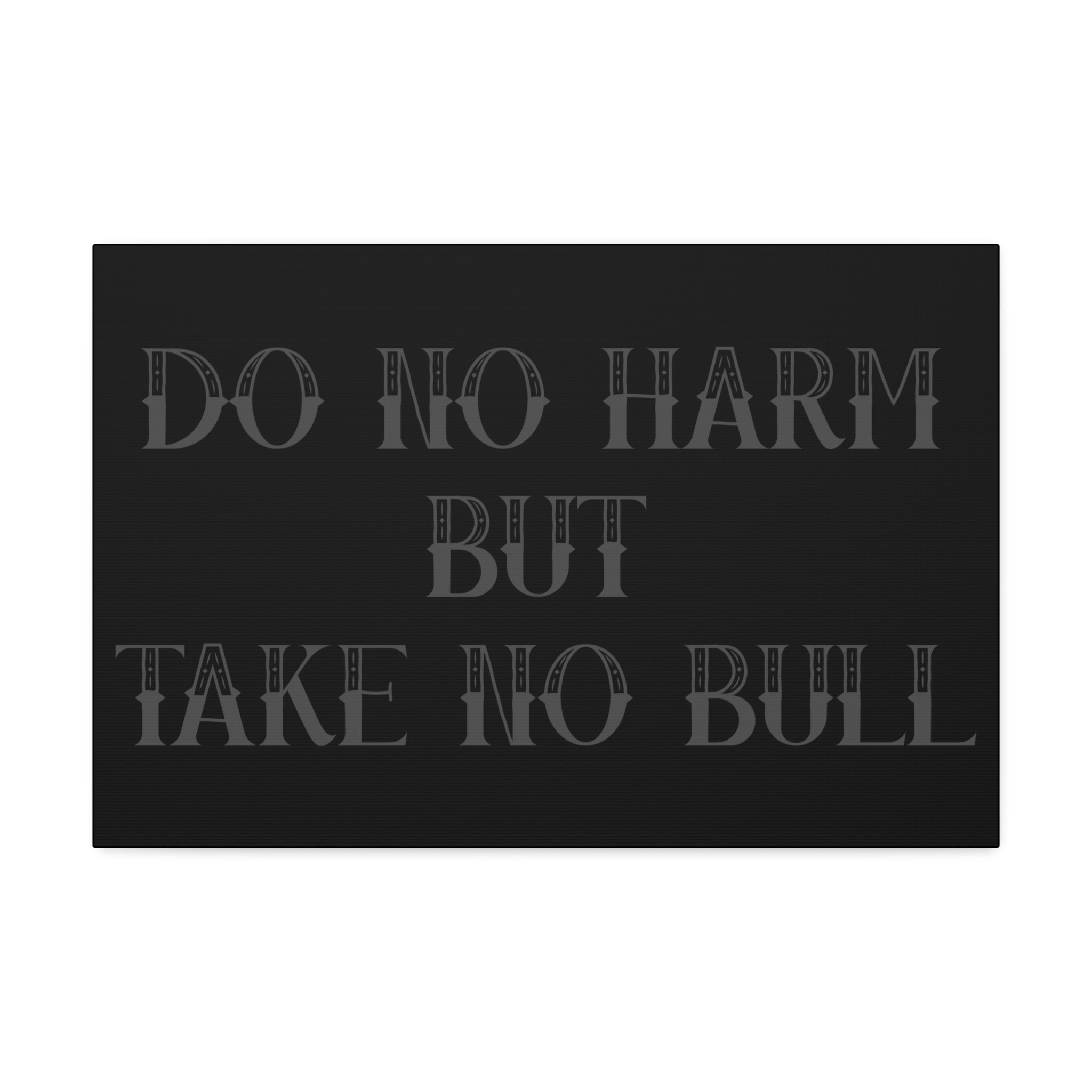 "Take No Bull" Canvas