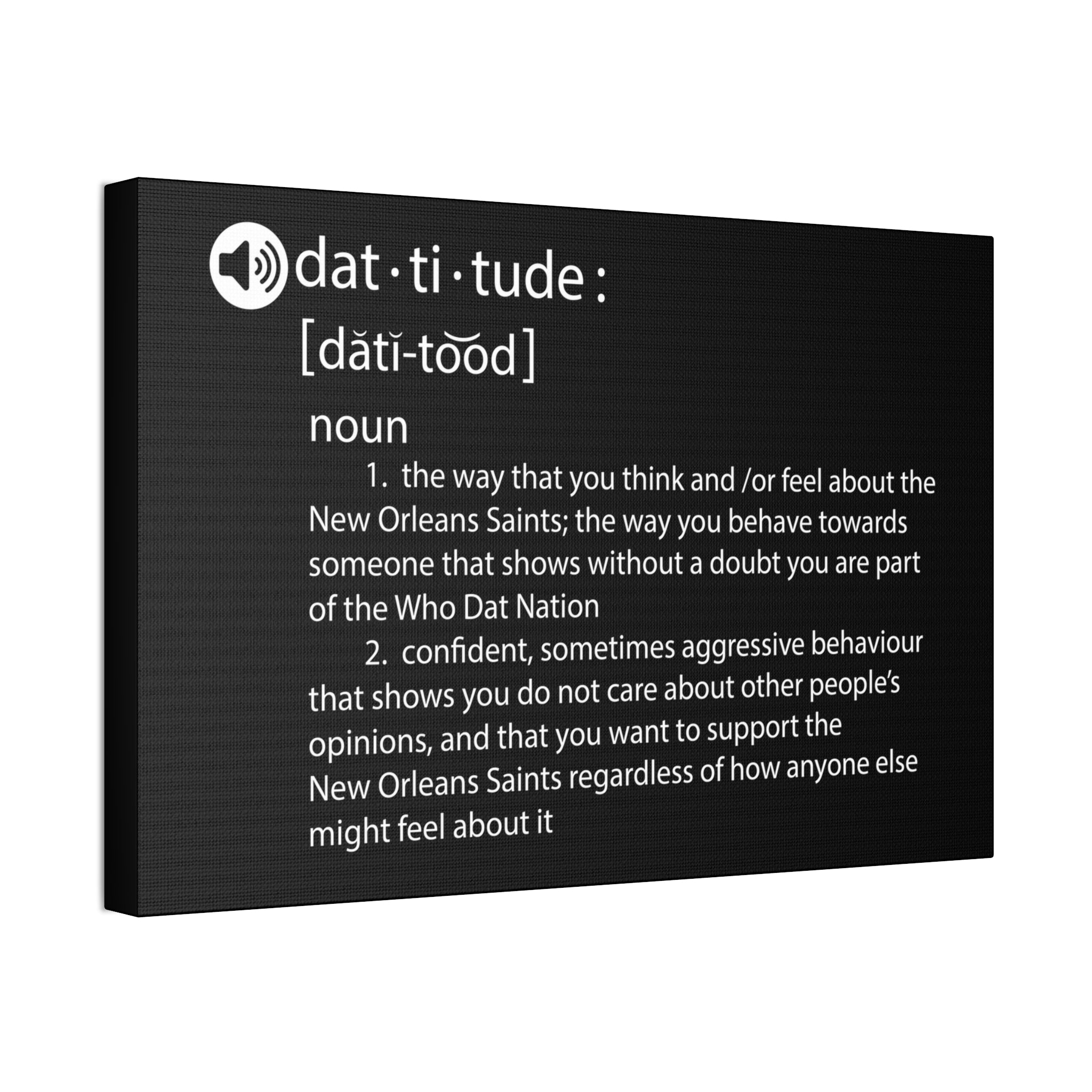 "Dat-titude" Canvas