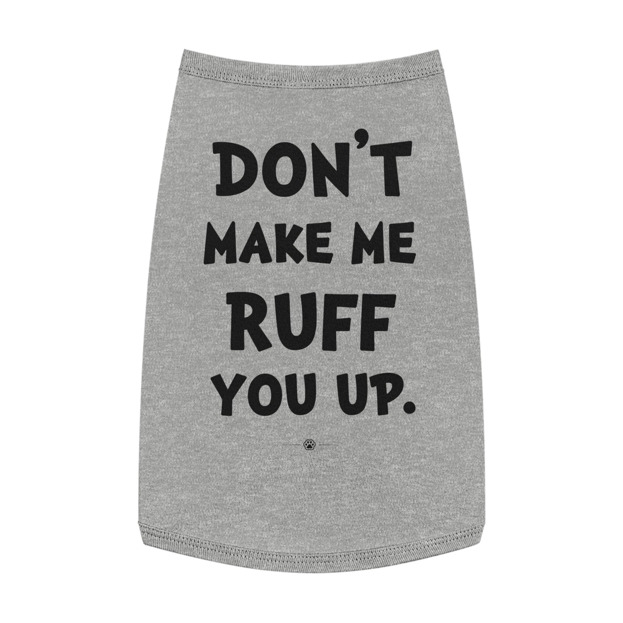 "Ruff You Up" Dog Tee