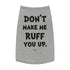 "Ruff You Up" Dog Tee