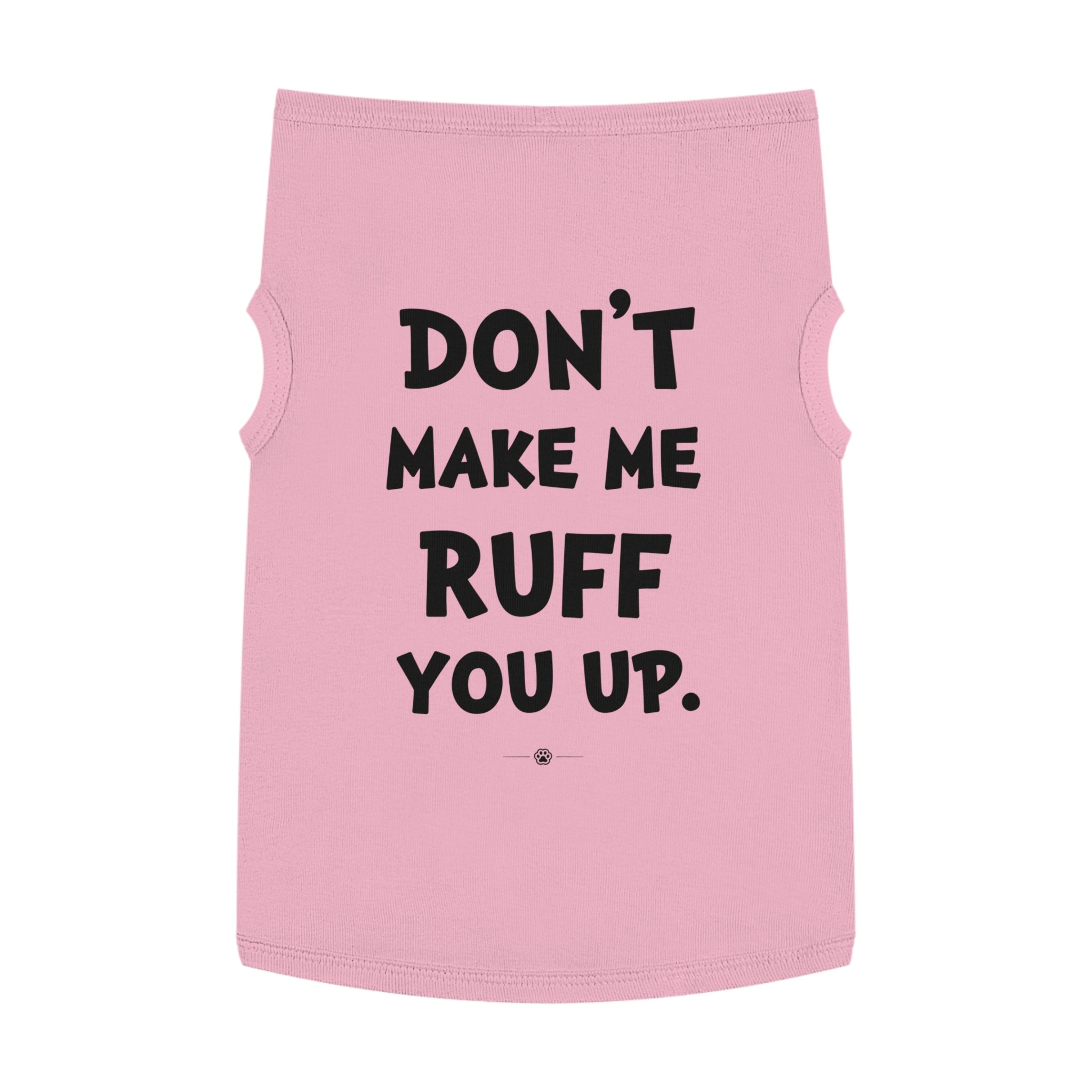 "Ruff You Up" Dog Tee