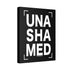 "Unashamed" Canvas