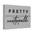 "Pretty Unstoppable" Canvas
