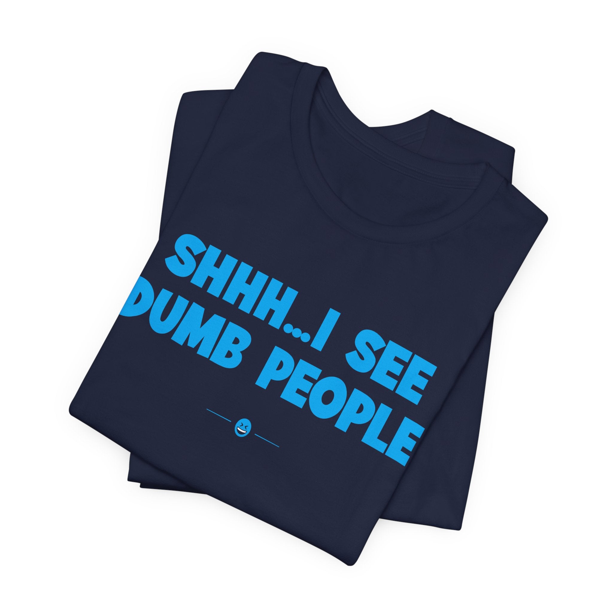 "Dumb People" Tee