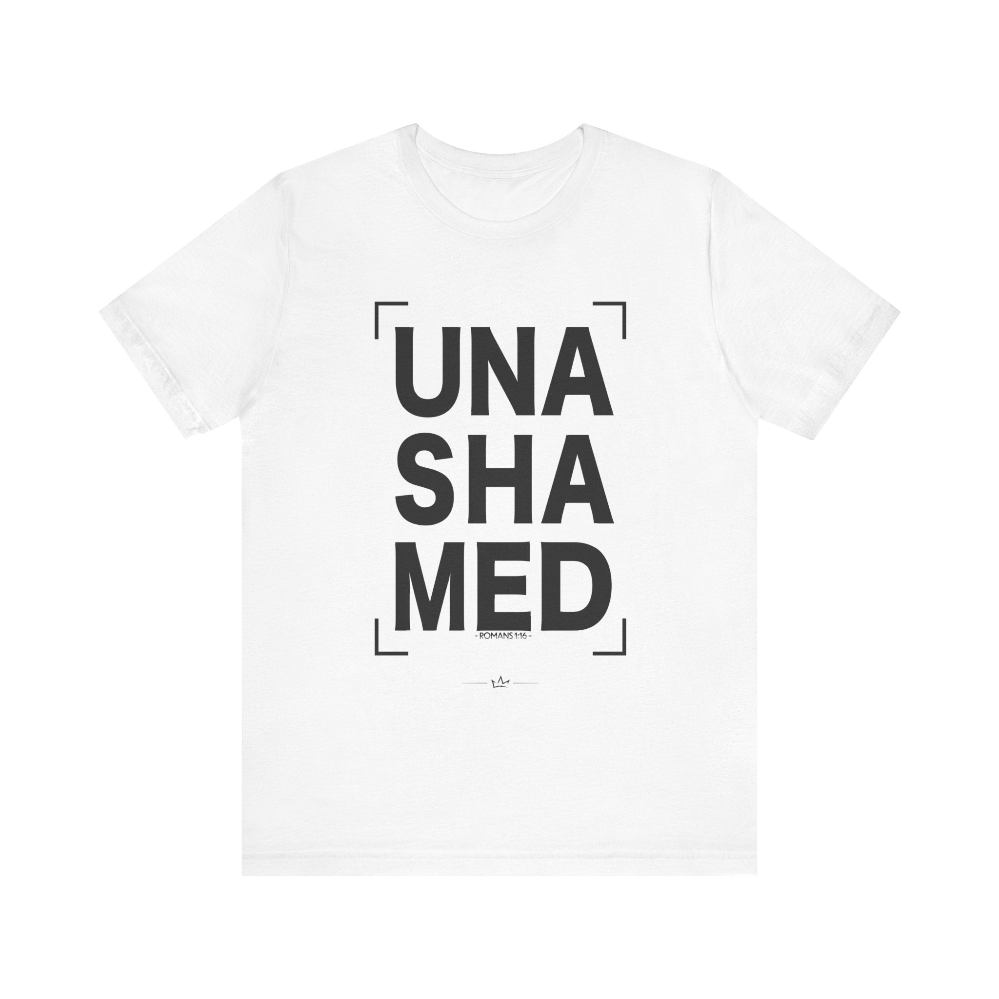 "Unashamed" Tee