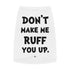 "Ruff You Up" Dog Tee