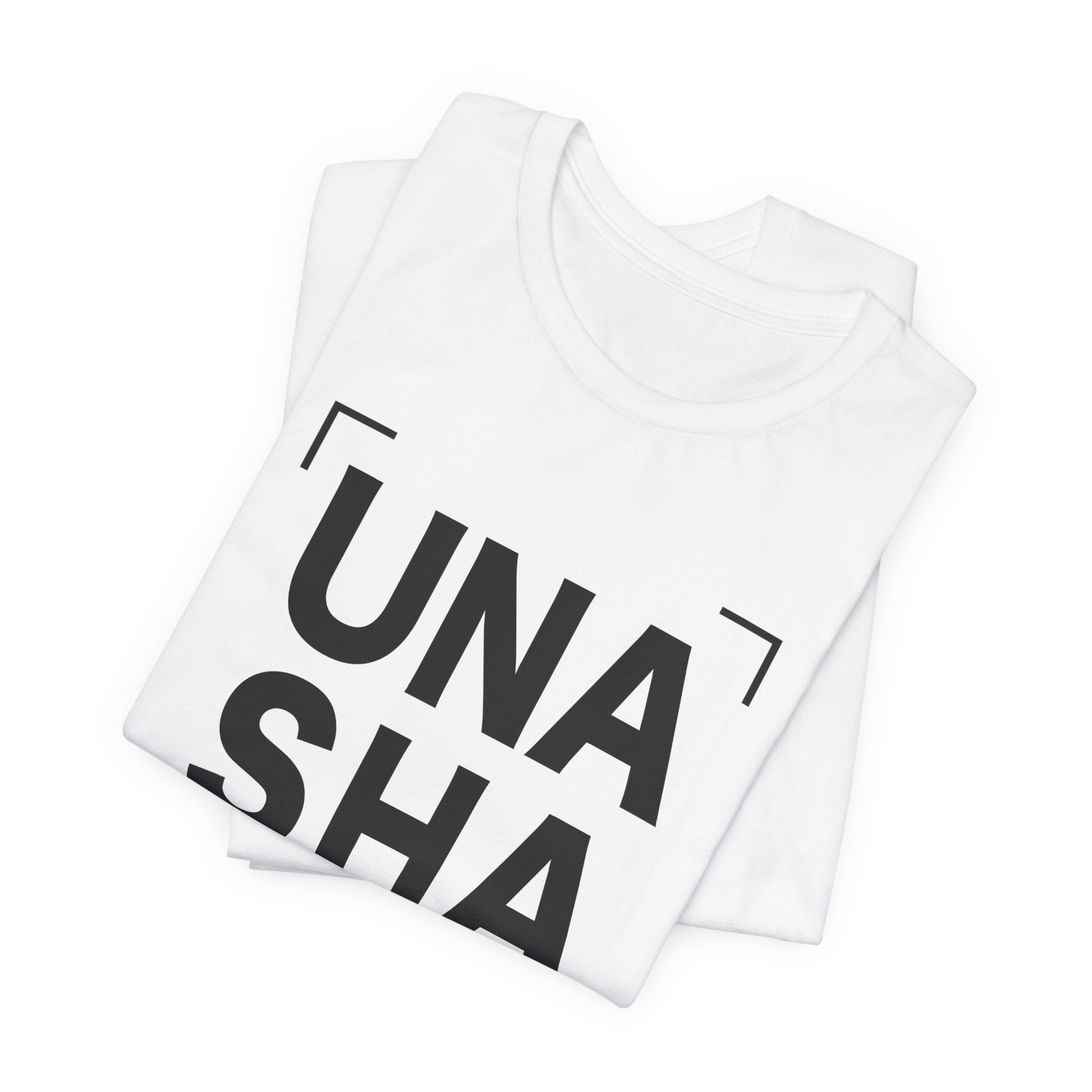 "Unashamed" Tee