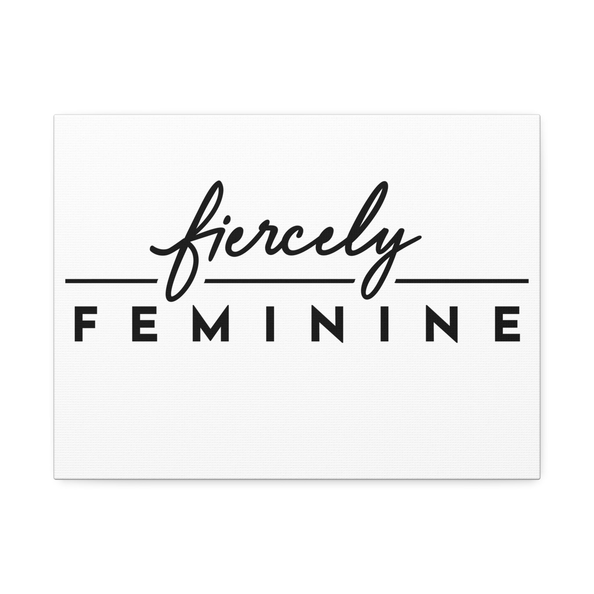 "Fiercely Feminine" Canvas