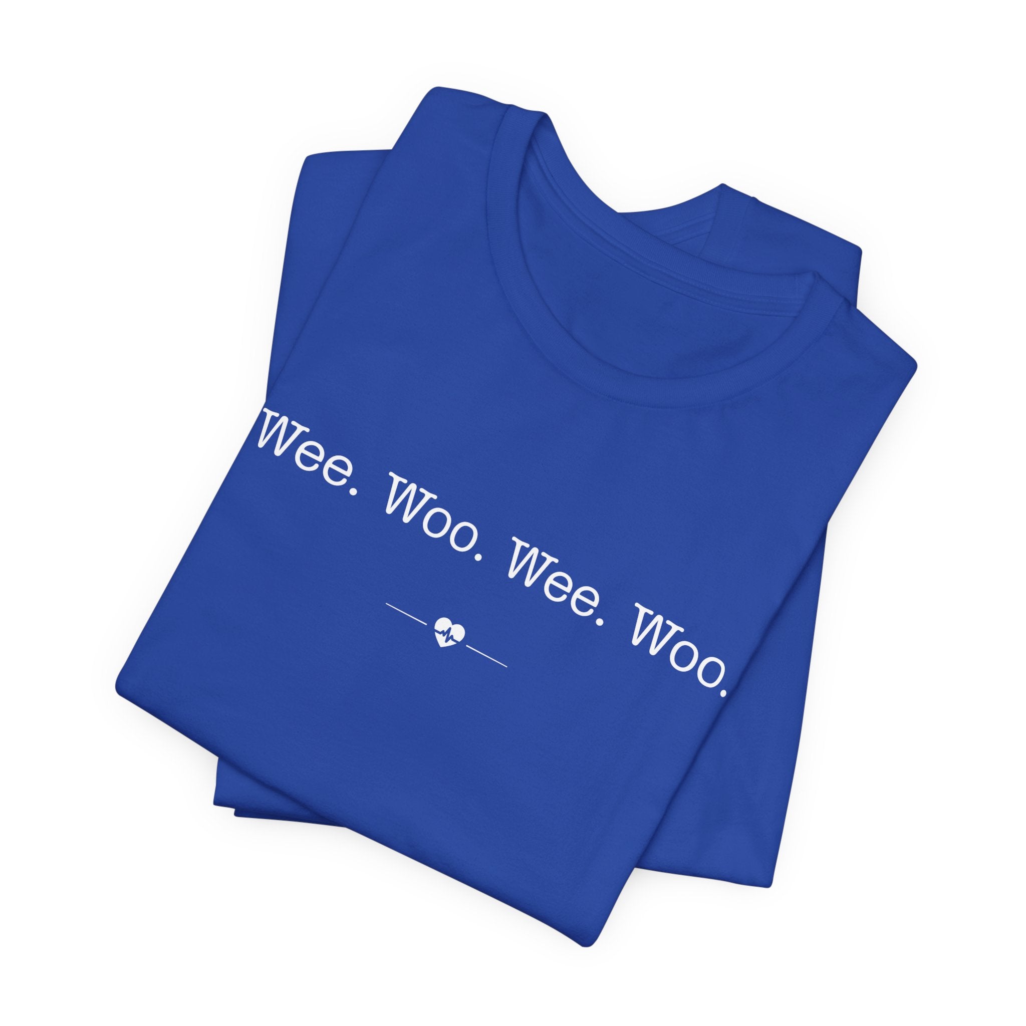 "Wee Woo Wee Woo" Tee