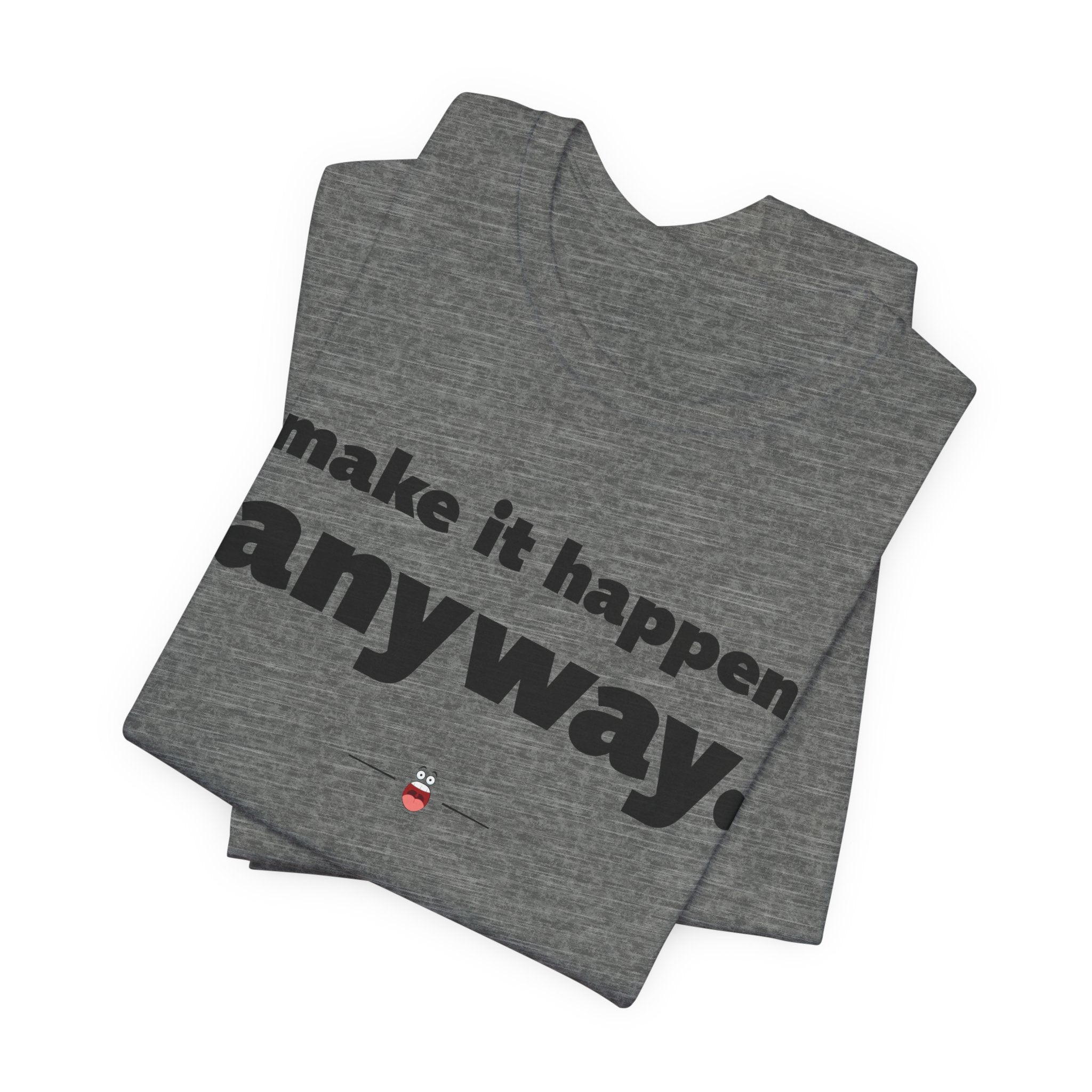 "Make It Happen" Tee