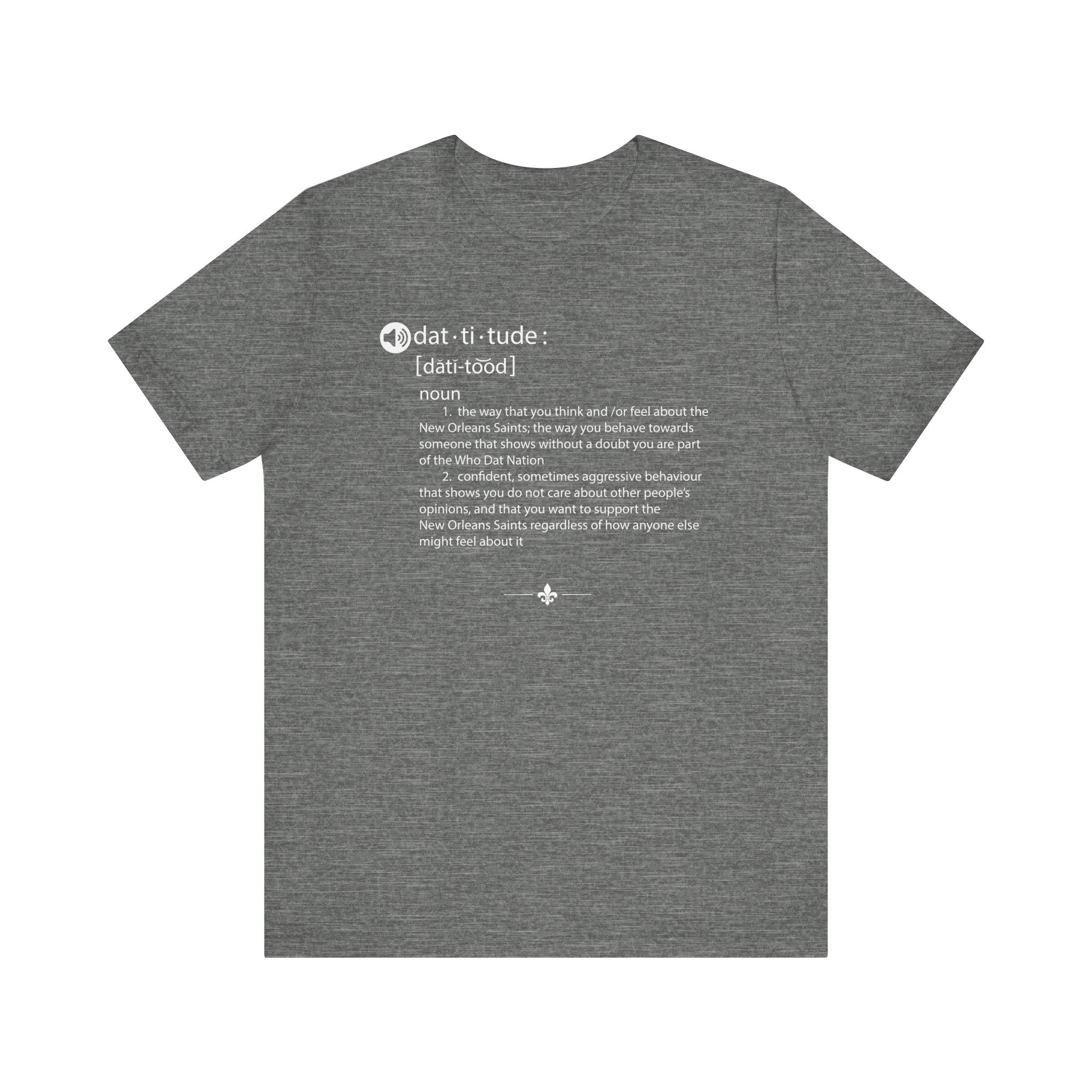 "Dat-titude" Tee