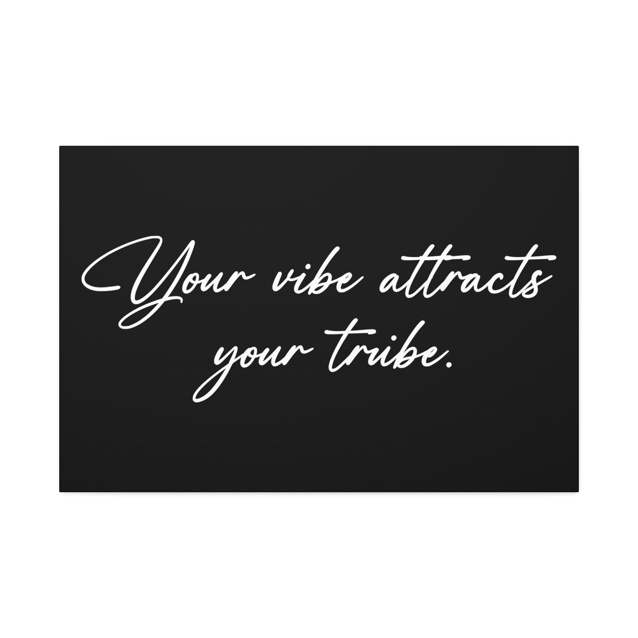 "Your Vibe" Canvas