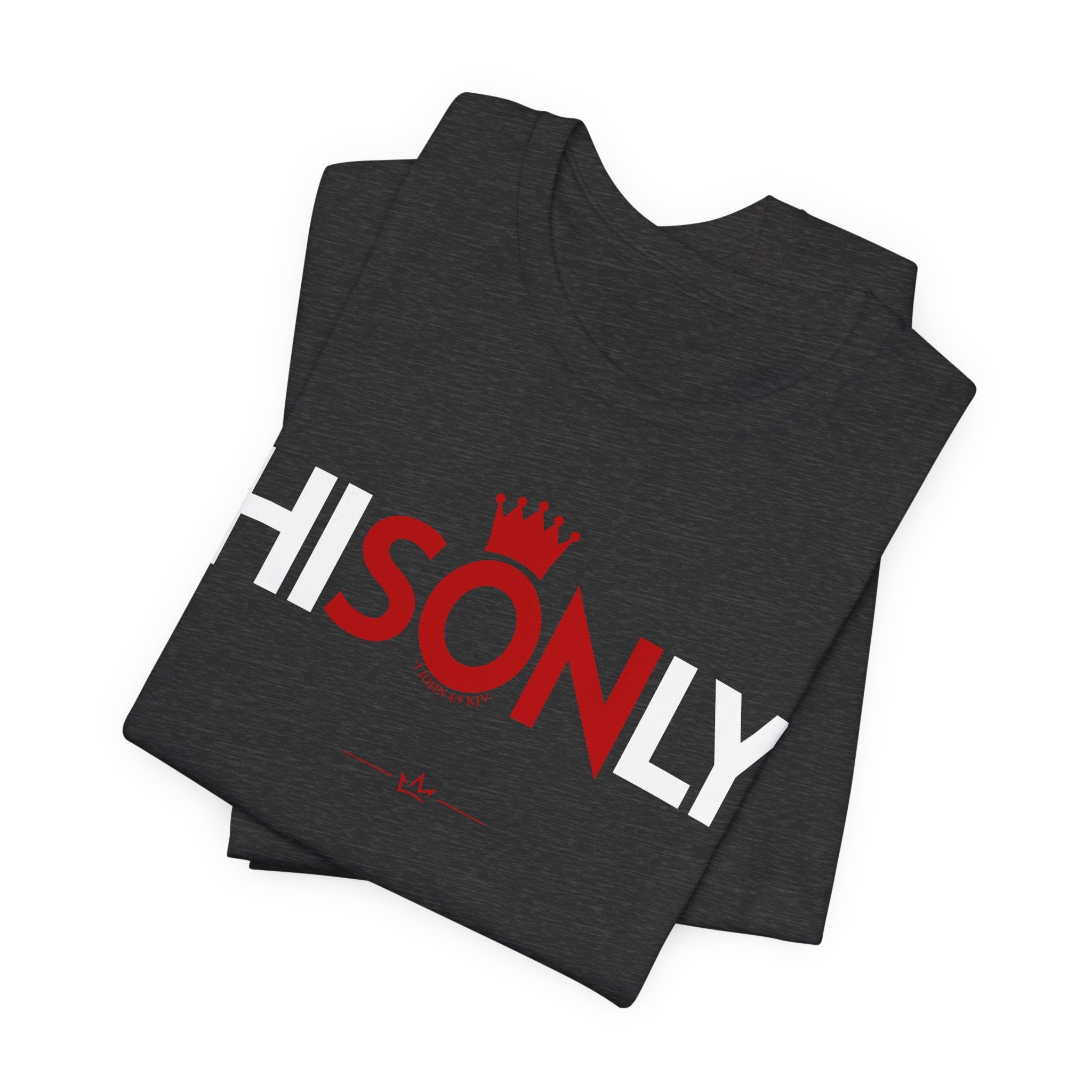 "His Only Son" Tee