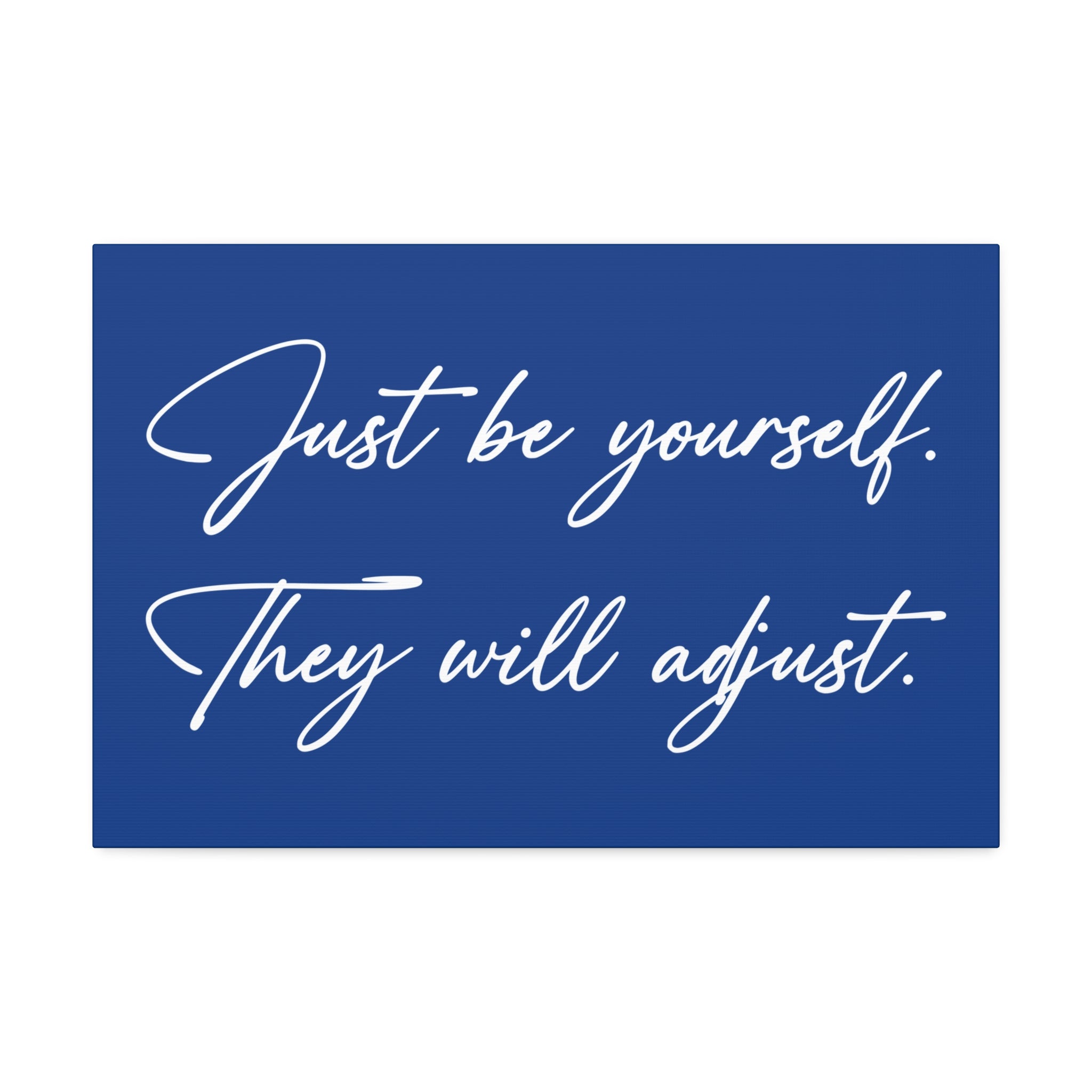 "Be Yourself" Canvas