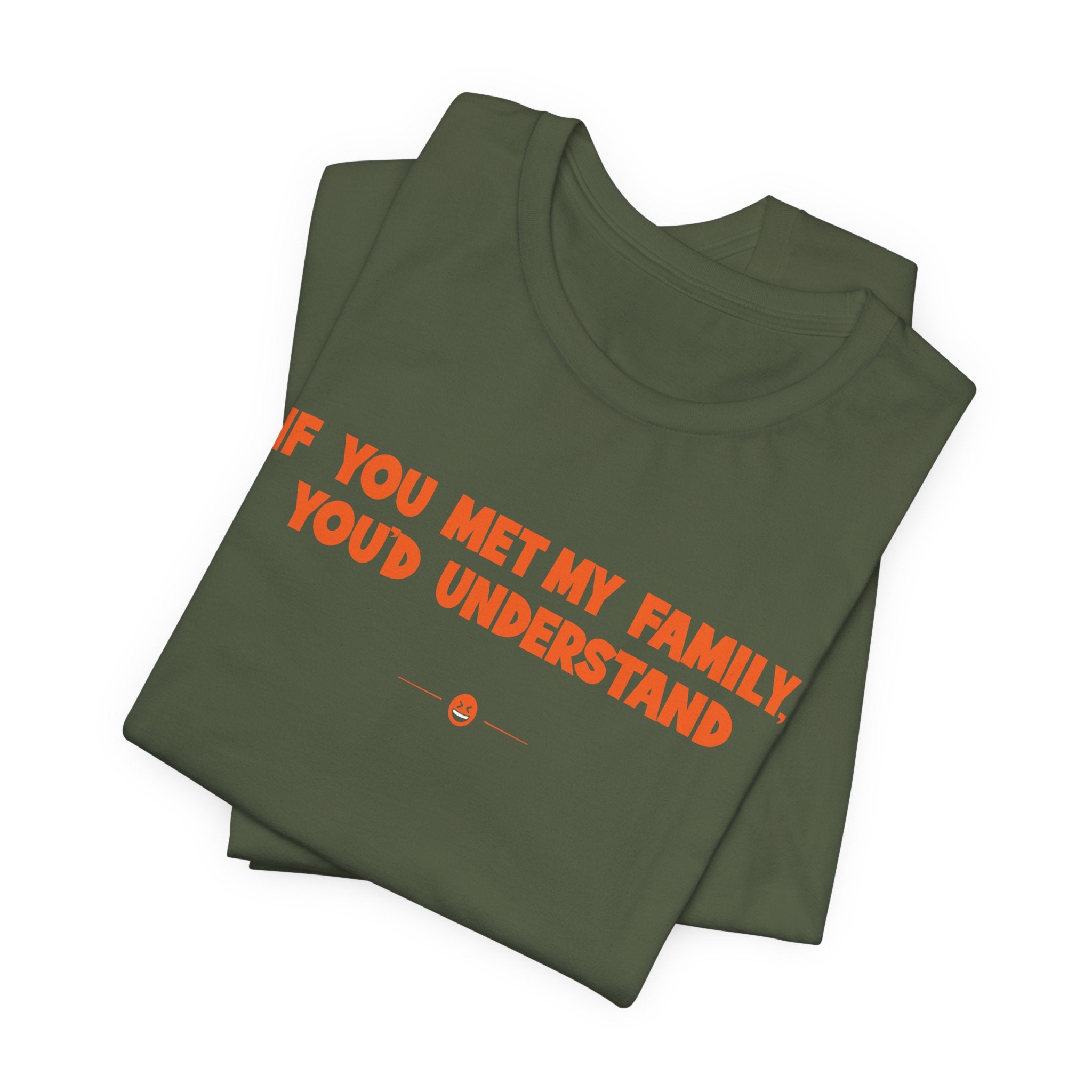"Met My Family" Tee
