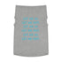 "Let Me In Let Me Out" Dog Tee