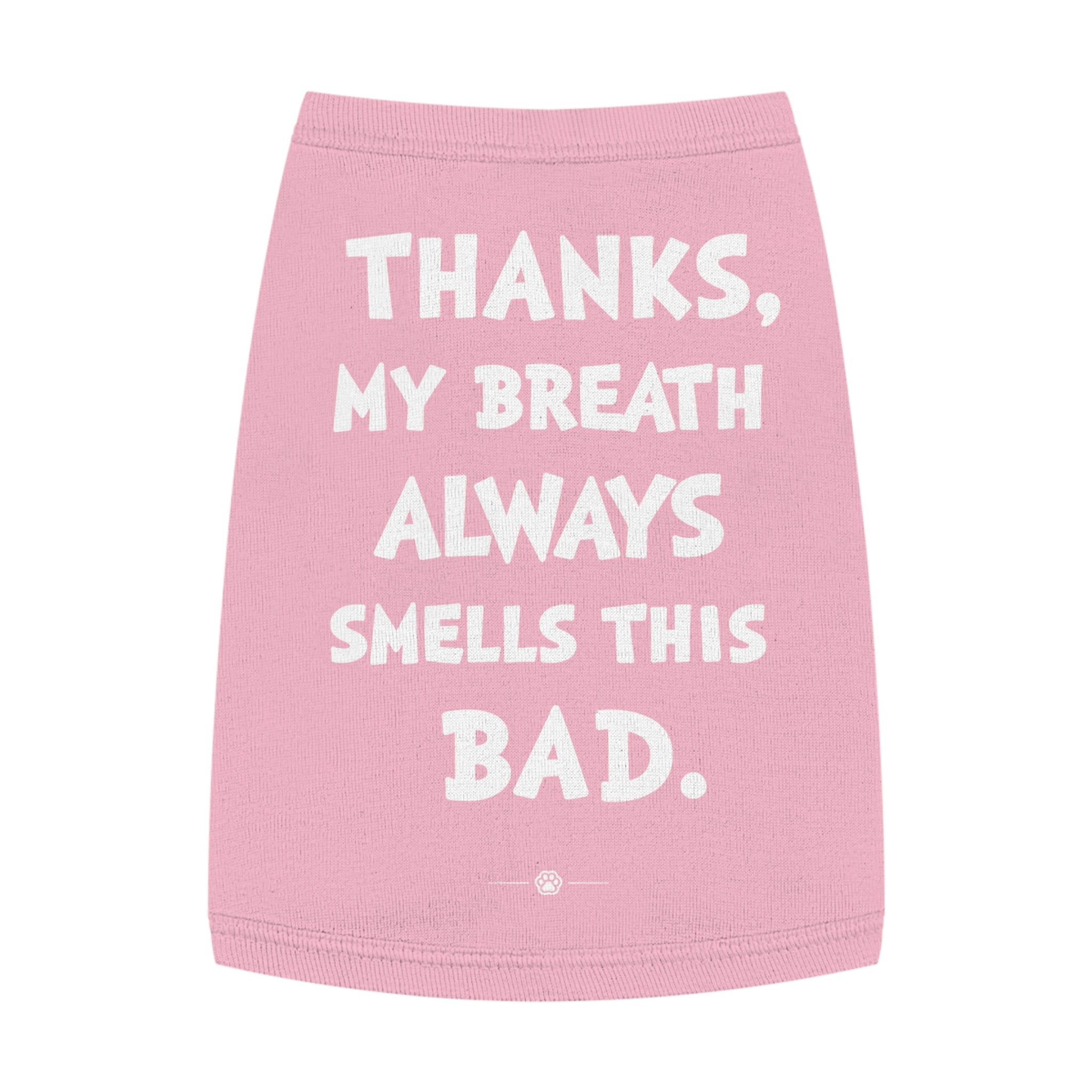 "My Breath" Dog Tee