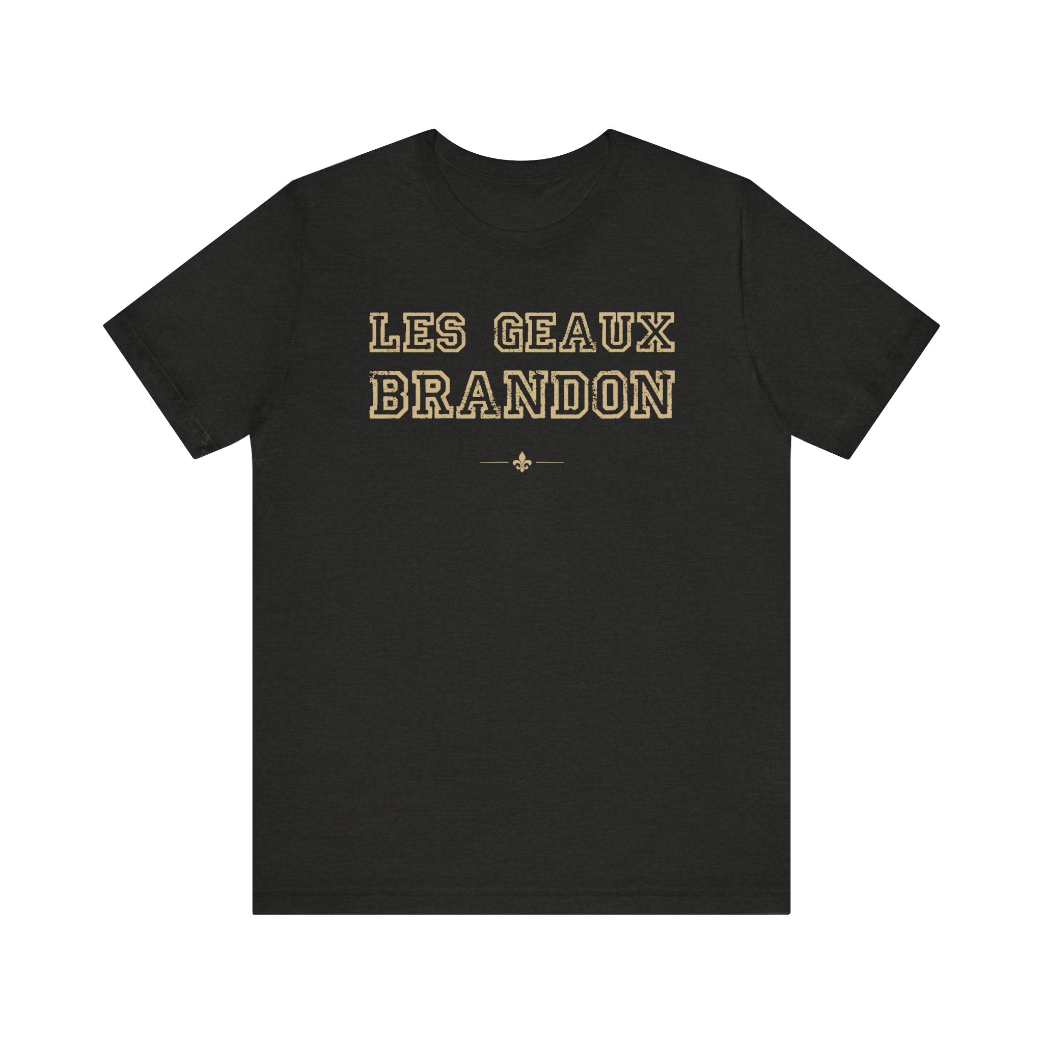 "Les Geaux Brandon" Tee