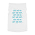 "Let Me In Let Me Out" Dog Tee