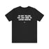 "I'm Not Yelling" Tee