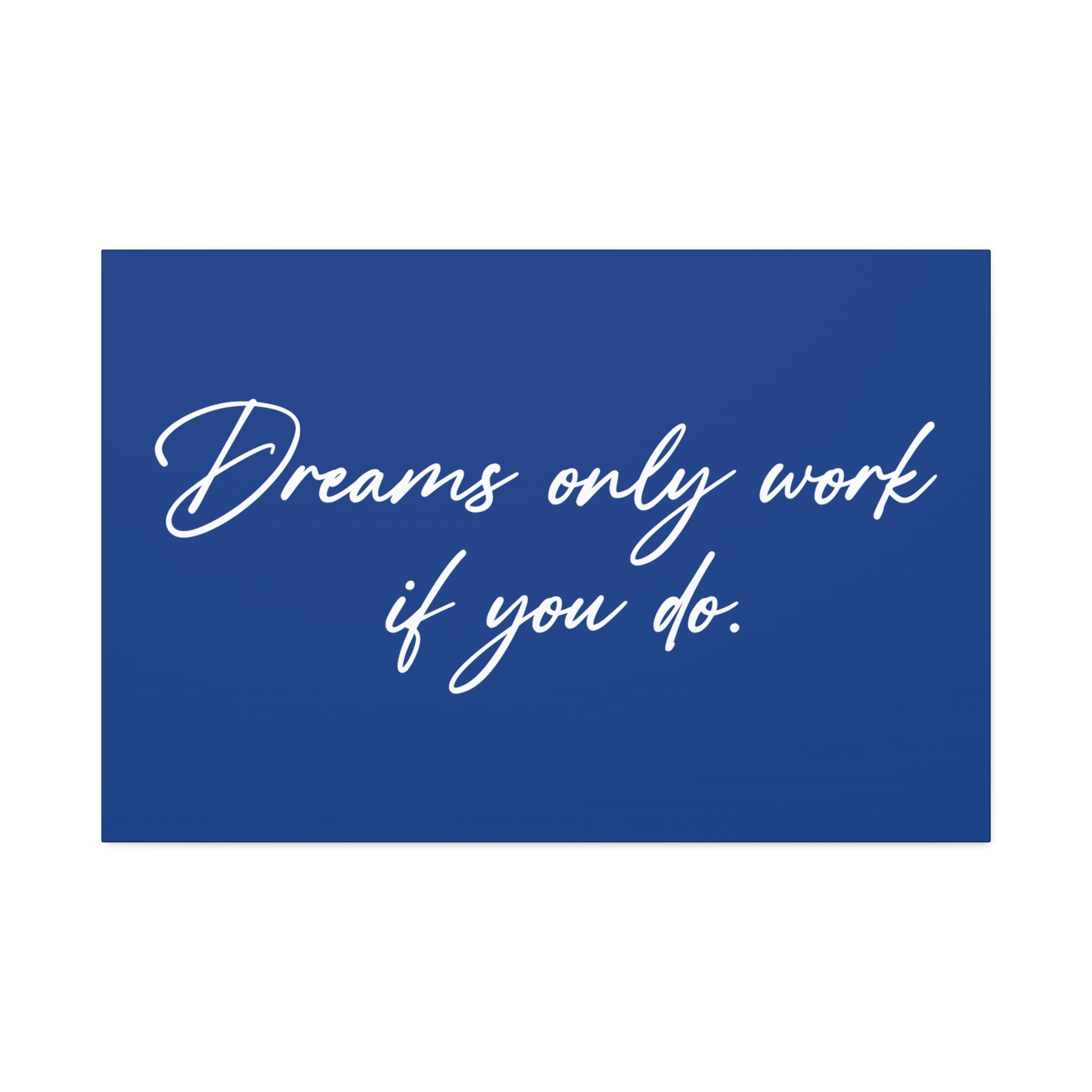 "Dreams Only" Canvas