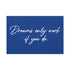 "Dreams Only" Canvas