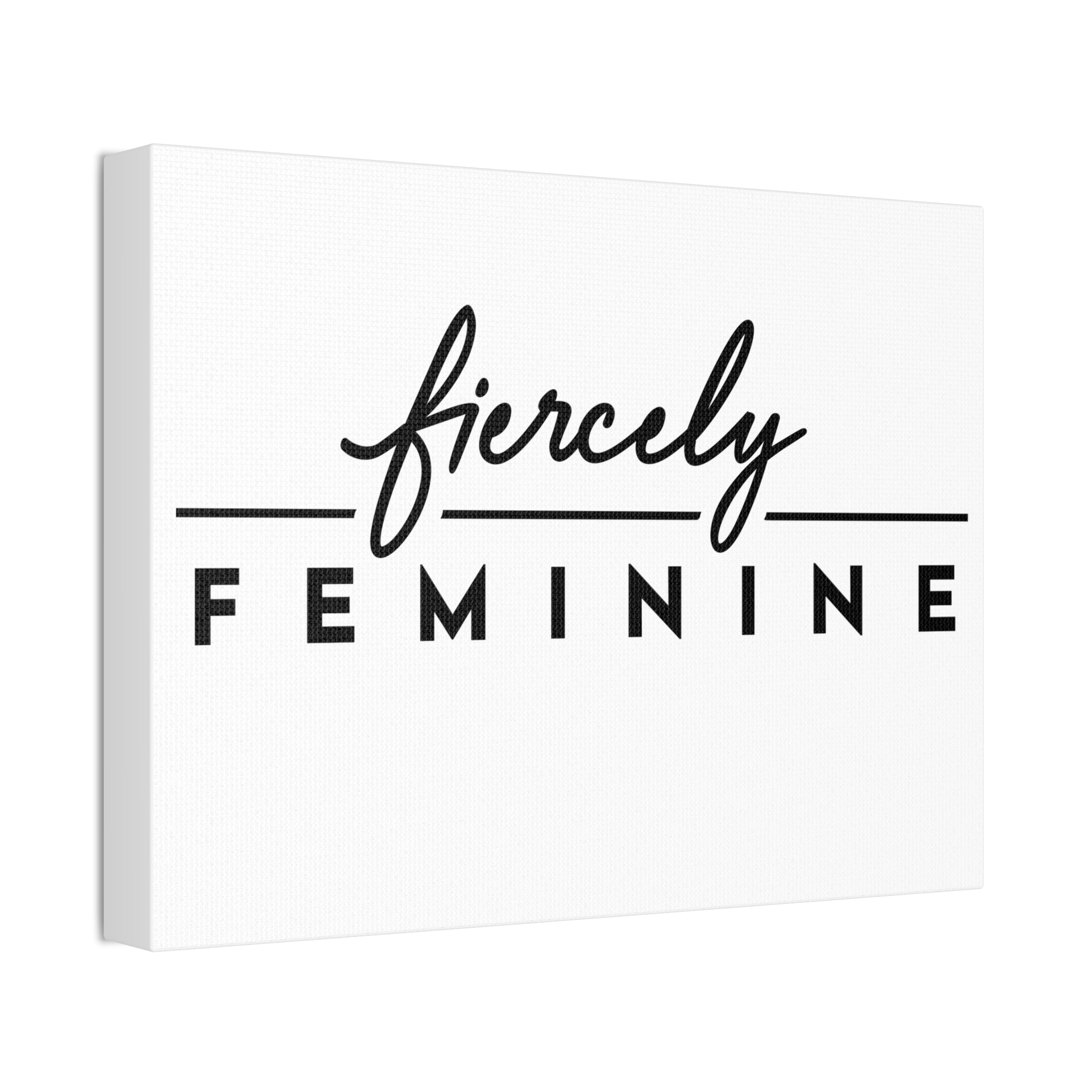 "Fiercely Feminine" Canvas