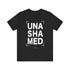 "Unashamed" Tee