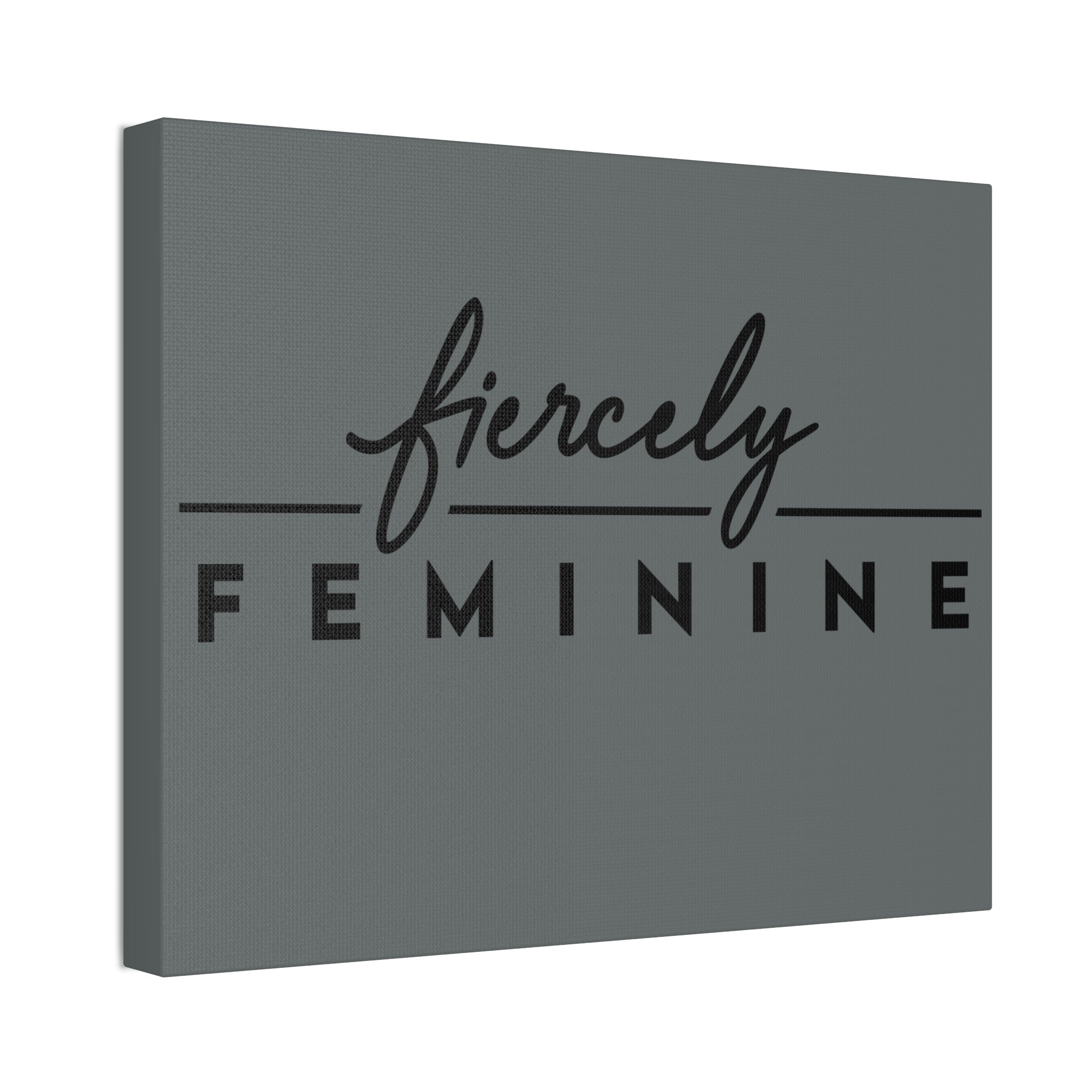 "Fiercely Feminine" Canvas
