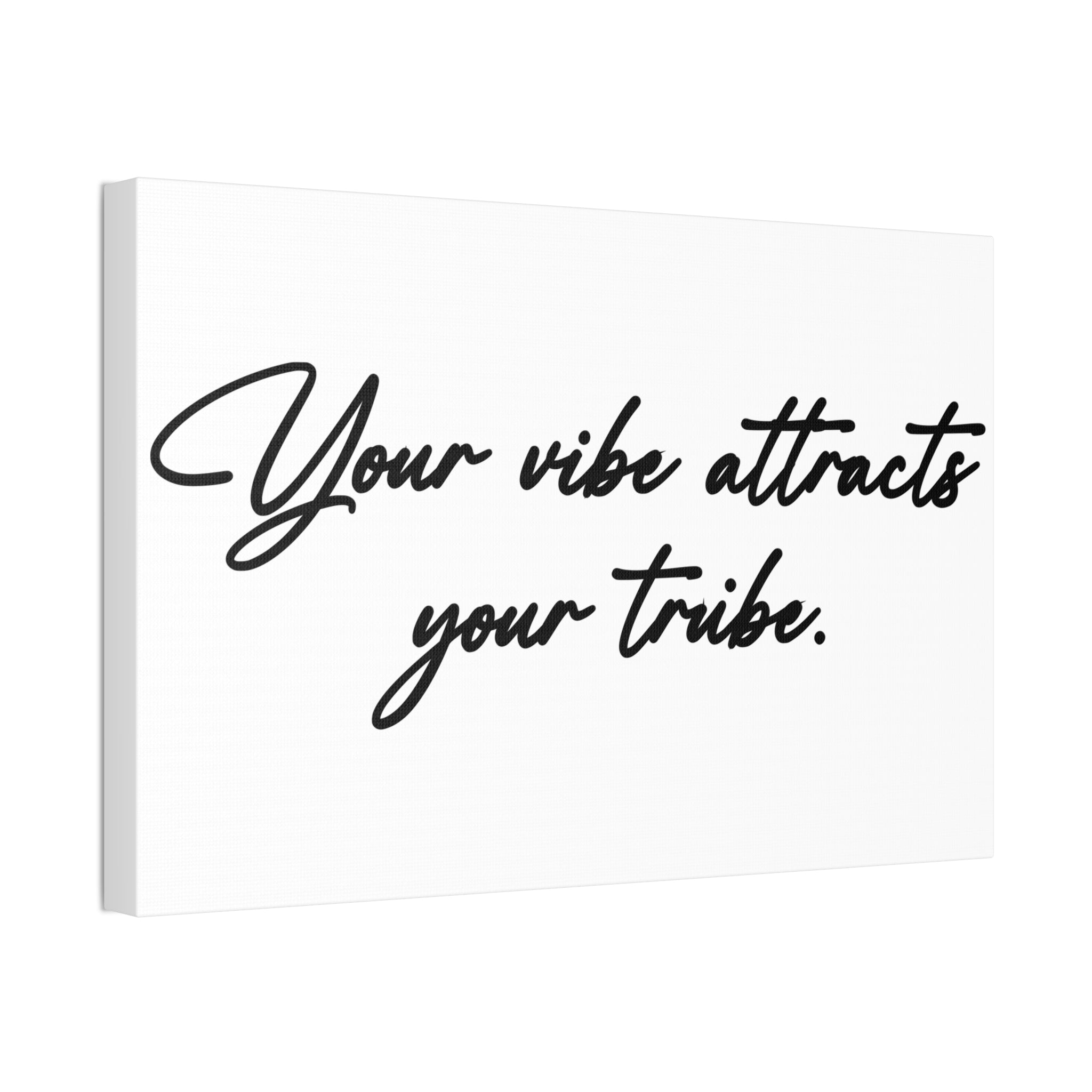 "Your Vibe" Canvas