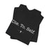 "Die To Self" Tee