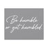 "Be Humble" Canvas
