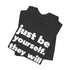 "Be Yourself" Tee