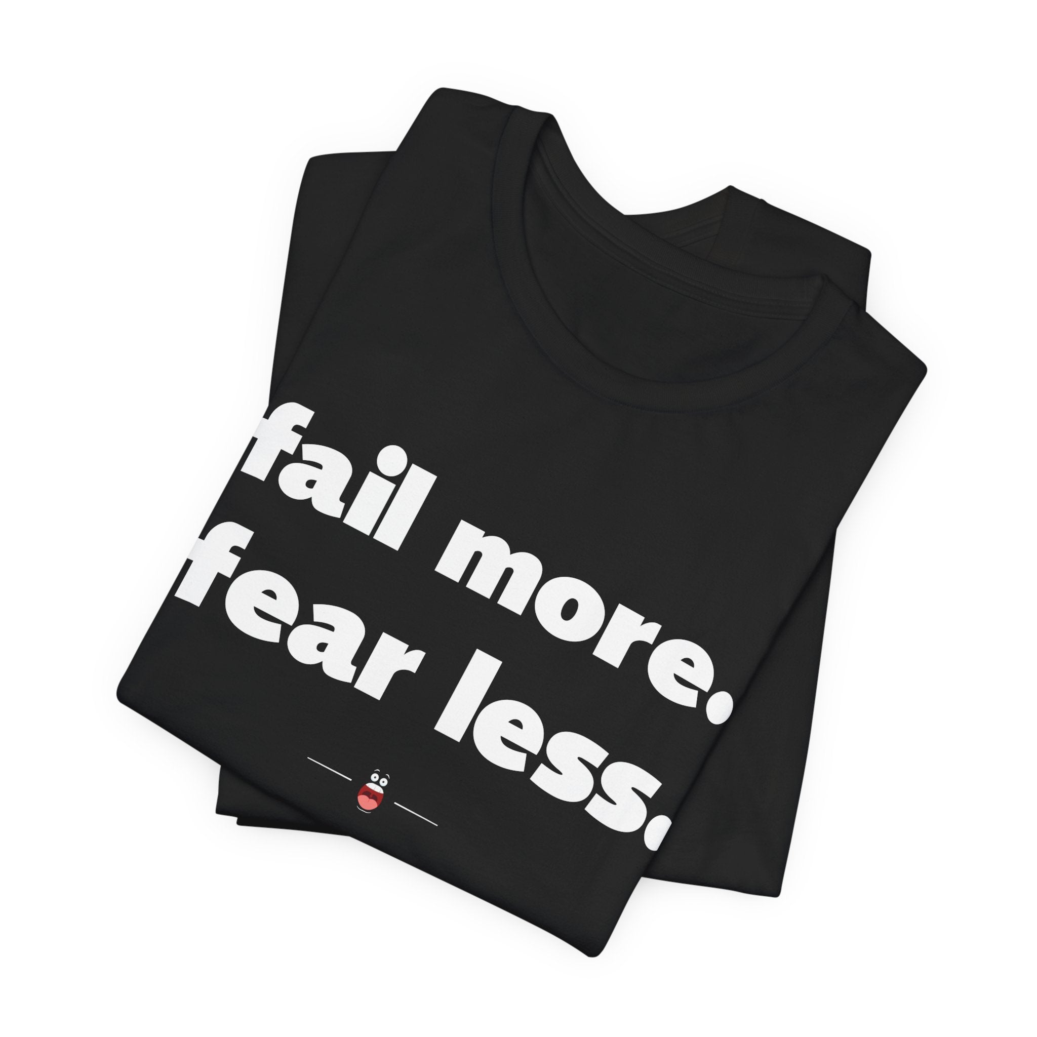 "Fear Less" Tee