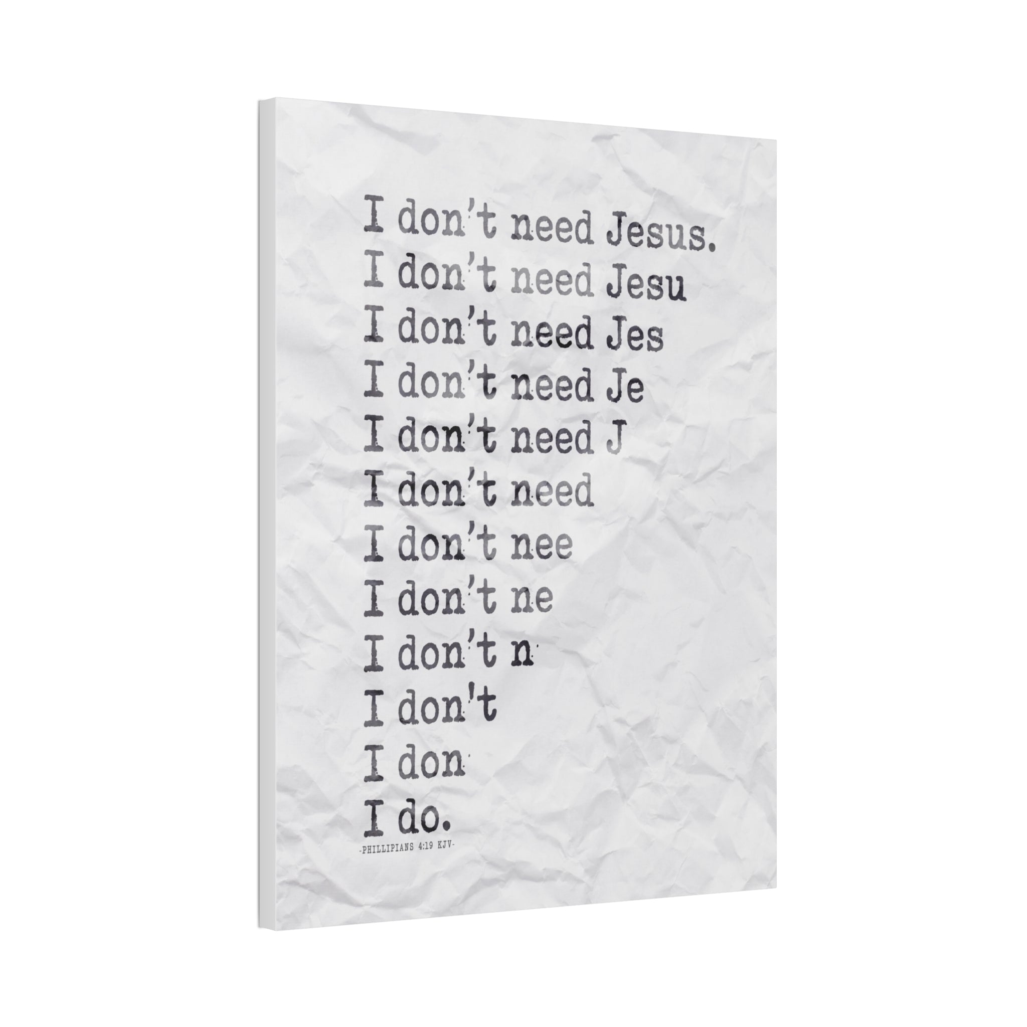 "Need Jesus"  Canvas