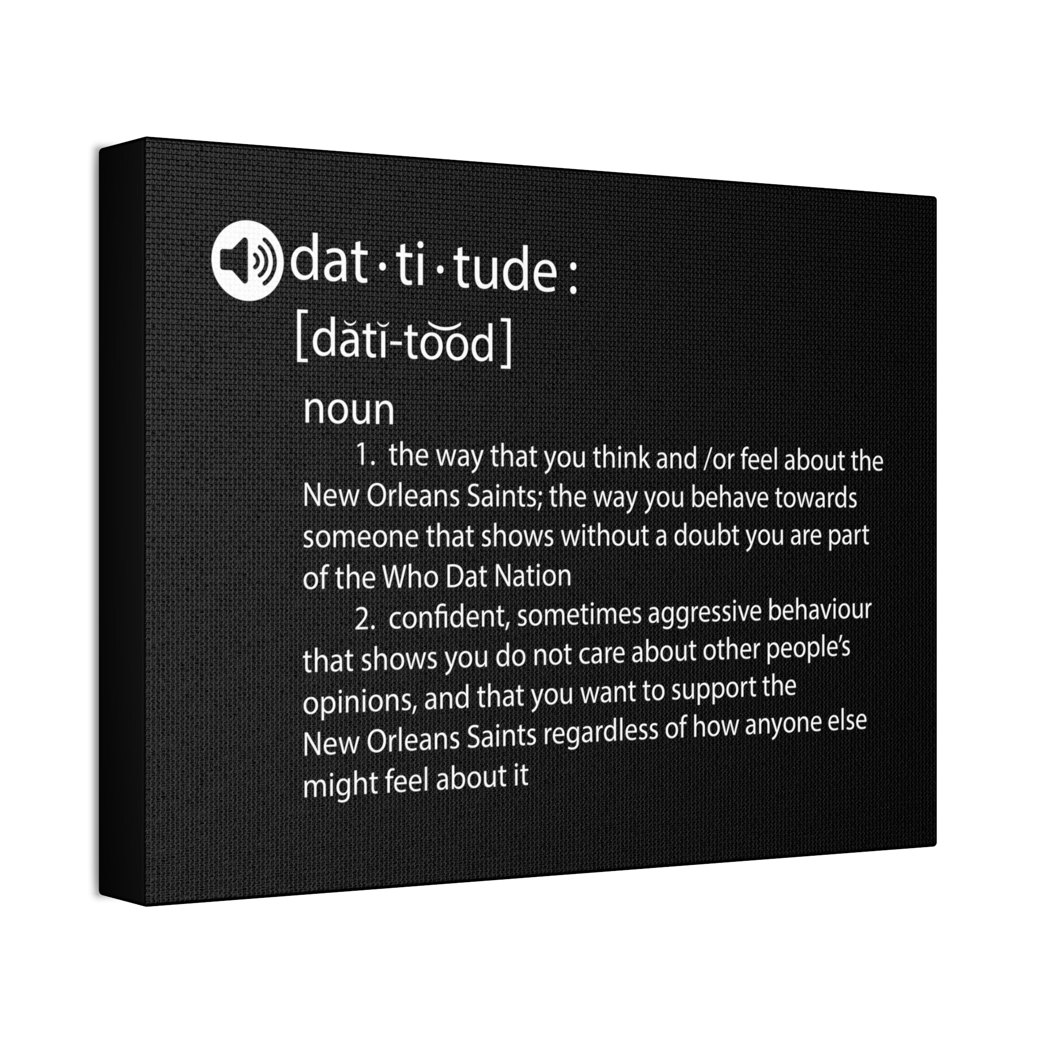 "Dat-titude" Canvas