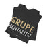 "Grupe Mentality" Tee