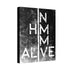 "I'm Alive"  Canvas  (Black)